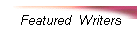 Featured  Writers