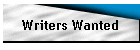 Writers Wanted